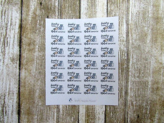 Laundry today... tomorrow sticker