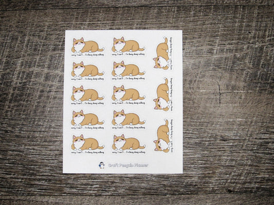 Sorry, busy doing nothing stickers