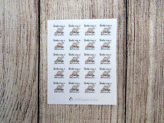 Study today... tomorrow sticker