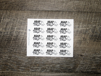 ASAP- Always Say A Prayer Sticker