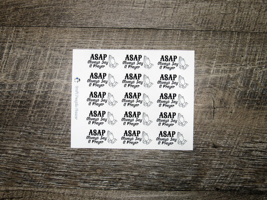 ASAP- Always Say A Prayer Sticker