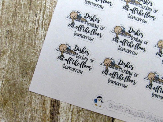 Dishes today... tomorrow sticker