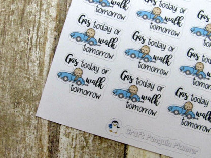 Gas today... tomorrow sticker