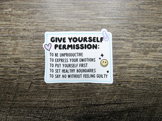 Give Yourself Permission Sticker Die Cut