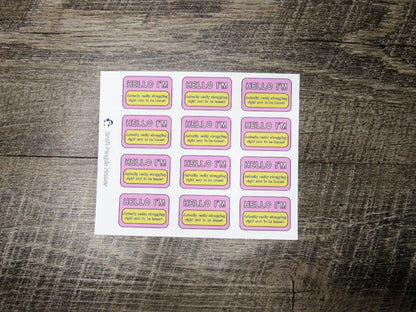 Hello I'm actually really struggling stickers