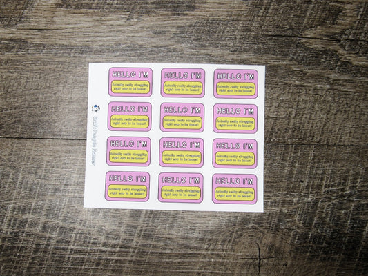 Hello I'm actually really struggling stickers