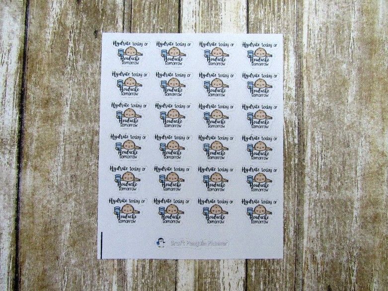 Hydrate today... tomorrow sticker