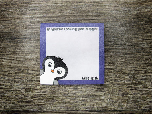 If You're Looking for a Sign Sticky Notes