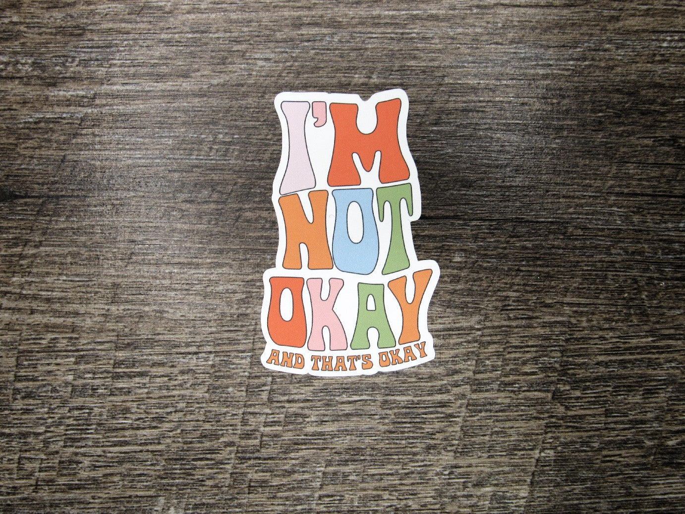 I'm not okay Die Cut