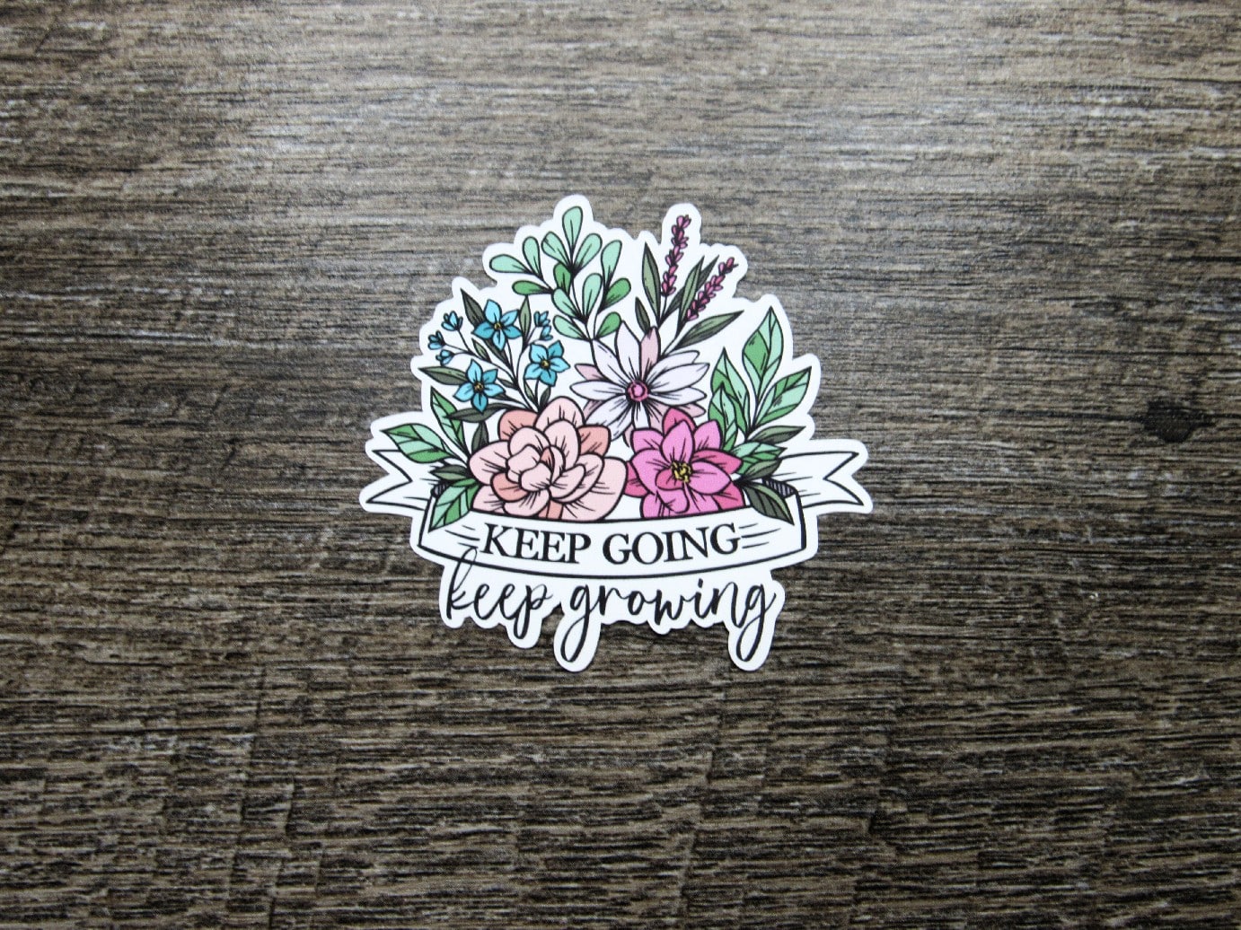 Keep Going Keep Growing Sticker Die Cut