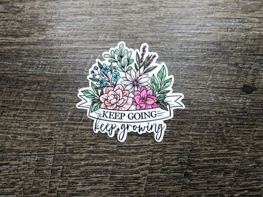 Keep Going Keep Growing Sticker Die Cut