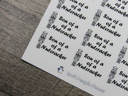Son of a Nutcracker Quote Sticker