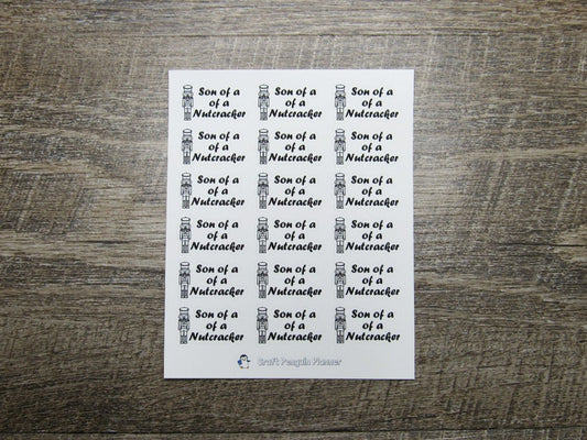 Son of a Nutcracker Quote Sticker