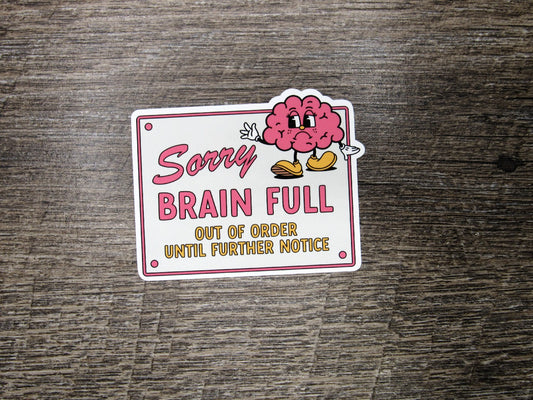Sorry Brain Full Die Cut
