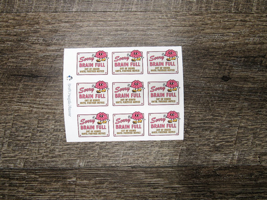 Sorry Brain Full Stickers