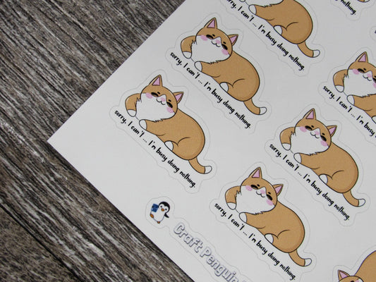 Sorry, busy doing nothing stickers