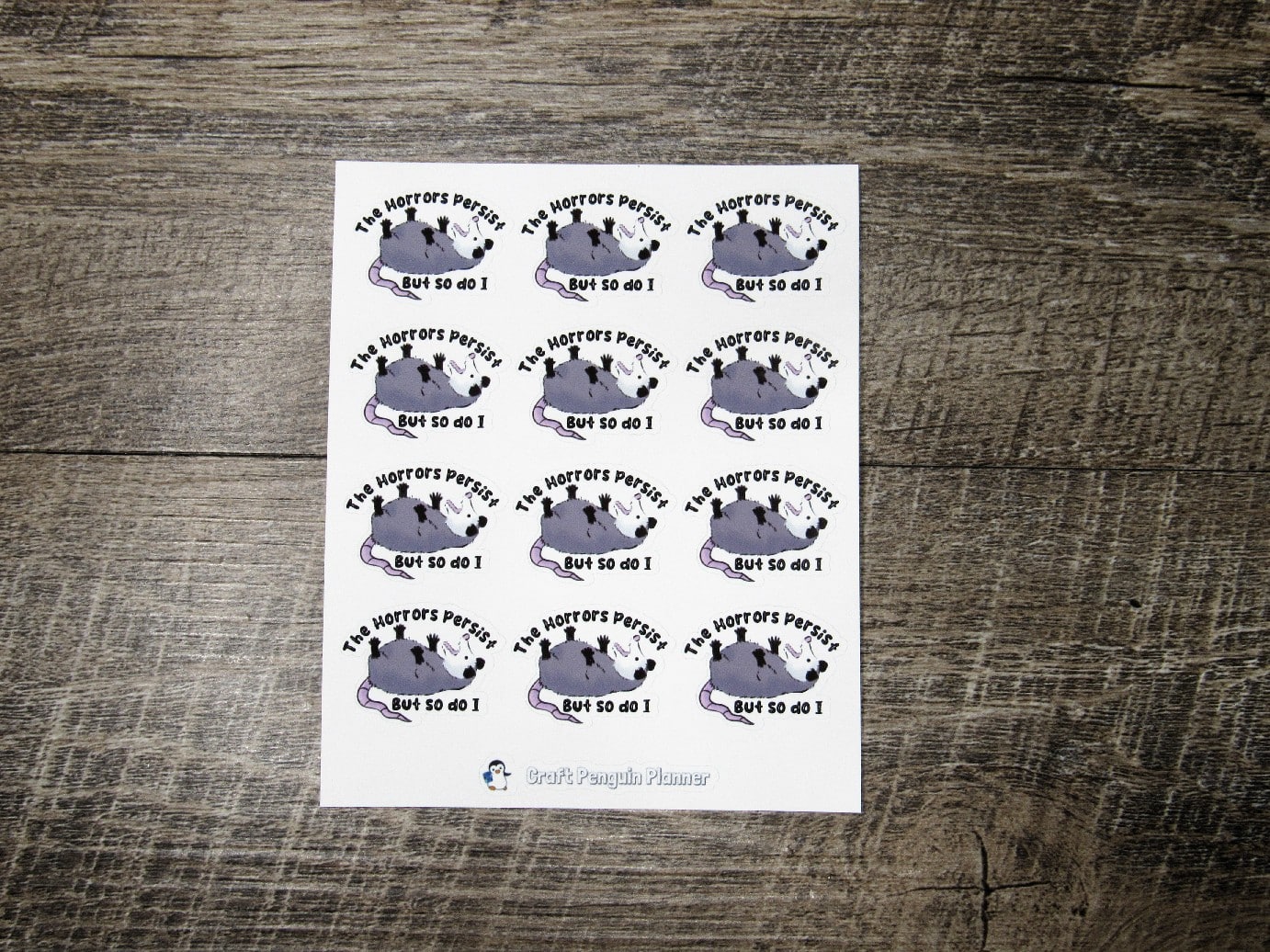 The horrors persist but so do I stickers