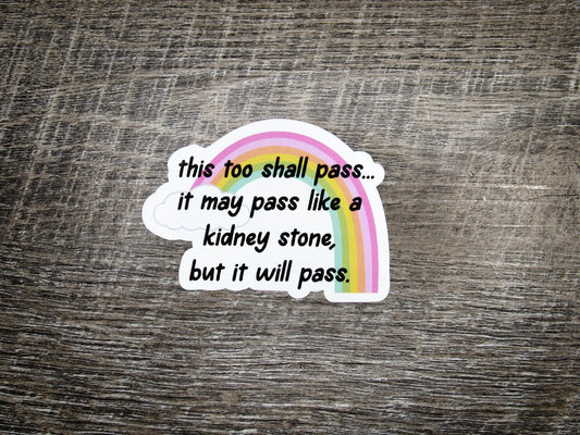 This too shall pass Die Cut
