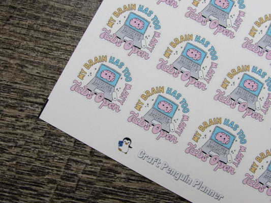 My Brain Has Too Many Tabs Open Stickers