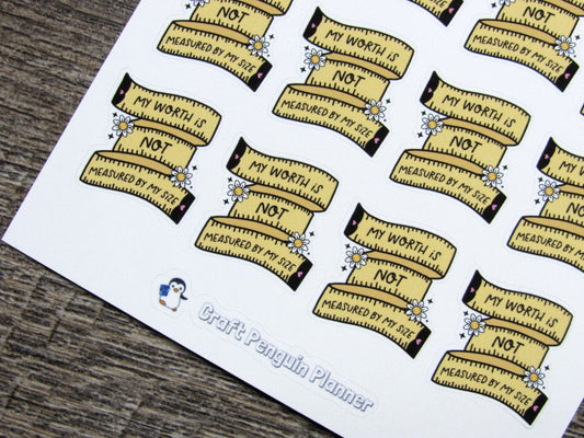 My worth is not measured by my size stickers