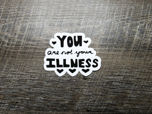 FOILED You Are Not Your Illness Die Cut
