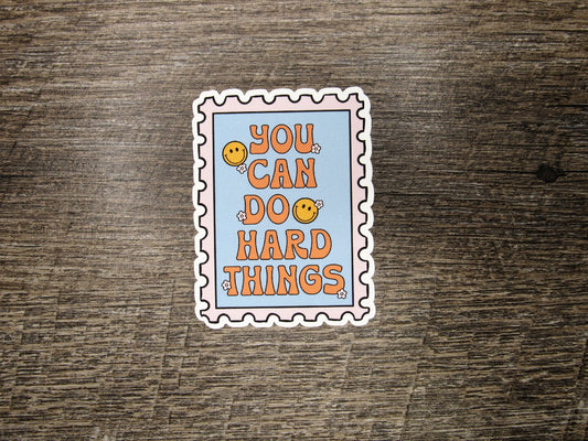 You can do hard things Die Cut