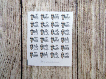 Coffee today... tomorrow sticker