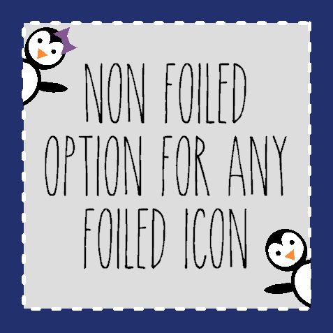 Non Foiled Option for Any Foiled Icon