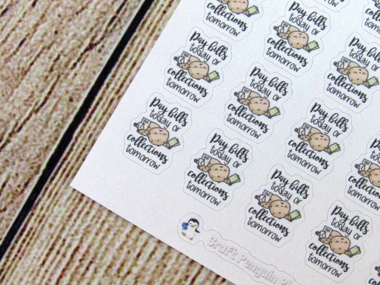 Pay Bills today... tomorrow sticker