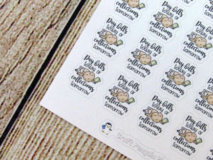 Pay Bills today... tomorrow sticker