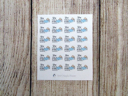 Sleep today... tomorrow sticker