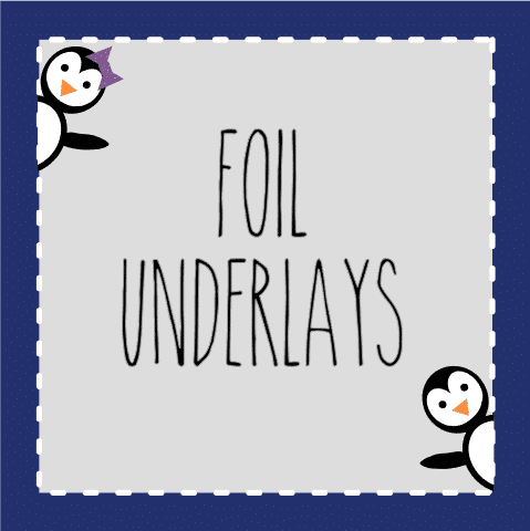 Foil Underlays